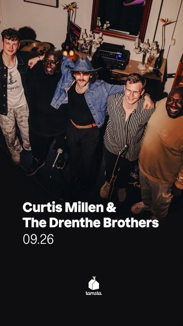 Pasiruoškite nepamirštamam vakarui, kupinam galingo ritmo, aukščiausio lygio muzikantų meistriškumo ir tikros funk muzikos energijos.
09/26 Curtis Millen & The Drenthe Brothers | Tamsta
Bilietai: www.tamstaclub.lt